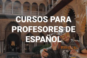 Faqs: Cursos para profesores de español